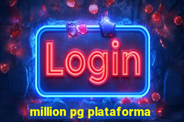 million pg plataforma